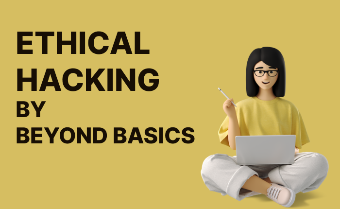 Ethical Hacking from Scratch
